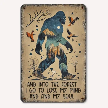 Bigfoot forest spirit tin sign with forest silhouette and inspirational quote