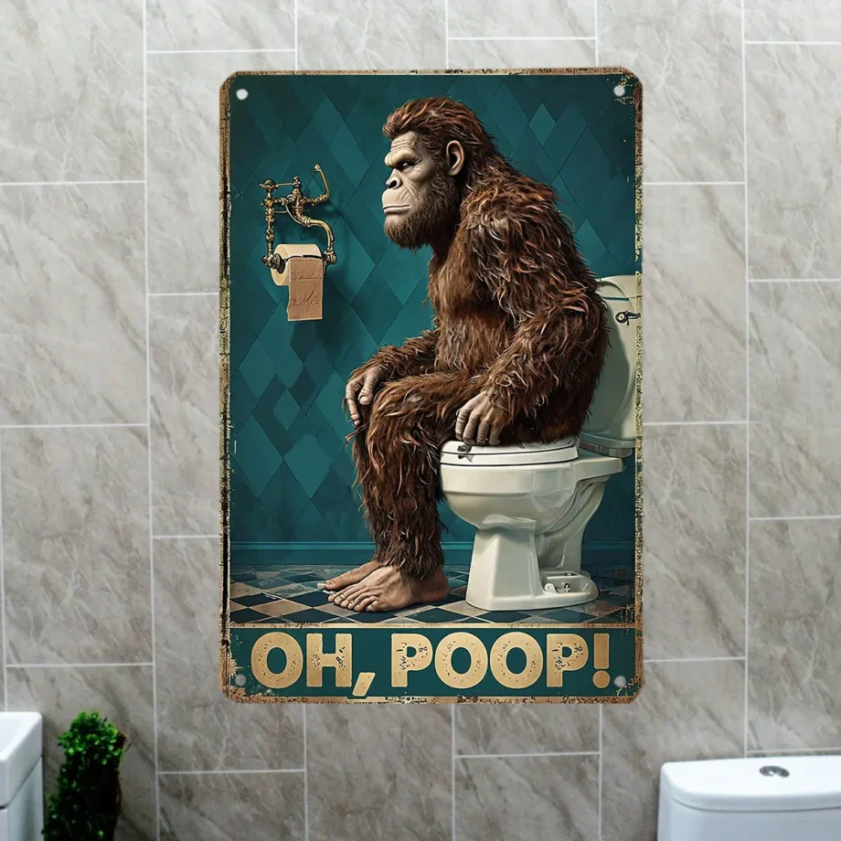 Sasquatch bathroom tin sign with Bigfoot on toilet and 'Oh, Poop' saying