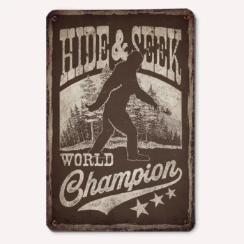 Hide and Seek Champion Bigfoot Sign for Sasquatch wall decor and gifts