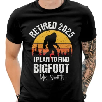 Personalized retired 2025 Bigfoot T-shirt with Sasquatch silhouette design