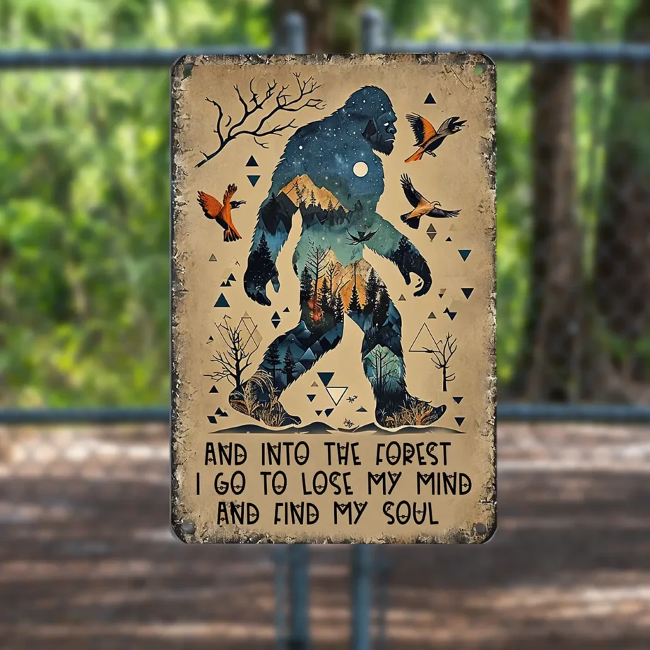 Soulful Bigfoot tin sign with a forest design and meaningful quote for home decor